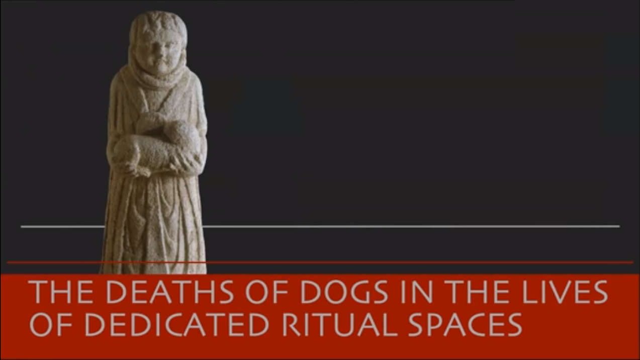 The Deaths of Dogs and the Lives of Dedicated Ritual Spaces | Faculty ...