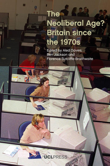 The Neoliberal Age? Britain since the 1970s