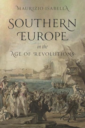 Southern Europe in the Age of Revolutions