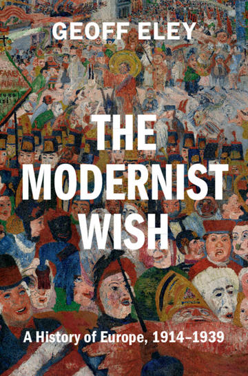 the modernist wish geoff eley