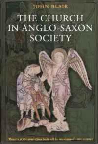 The Church in Anglo-Saxon Society The Church in Anglo-Saxon Society