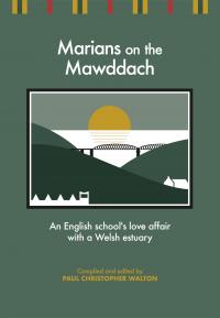 Marians on The Mawddach (Strategol Publishing, 2017)