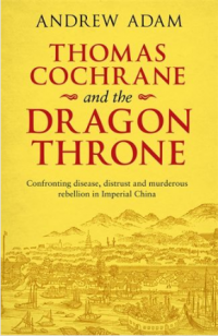 Thomas cochrane and the dragon thomas cochrane and the dragon
