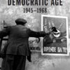 Western Europe's Democratic Age: 1945-1968