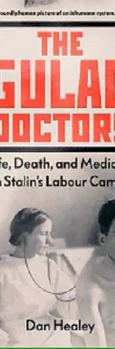 The Gulag Doctors