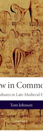 Law in Common: Legal Cultures in Late-Medieval England