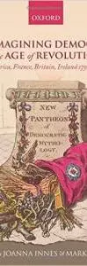 Re-imagining Democracy in the Age of Revolutions