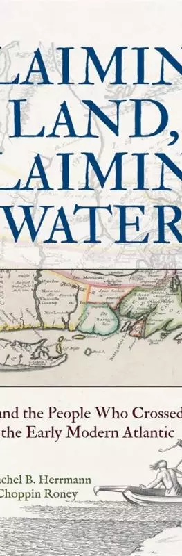 Claiming Land, Claiming Water